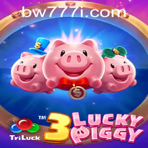 Exploring the Exciting World of 3LUCKYPIGGY: A Game Revolutionized by BW777