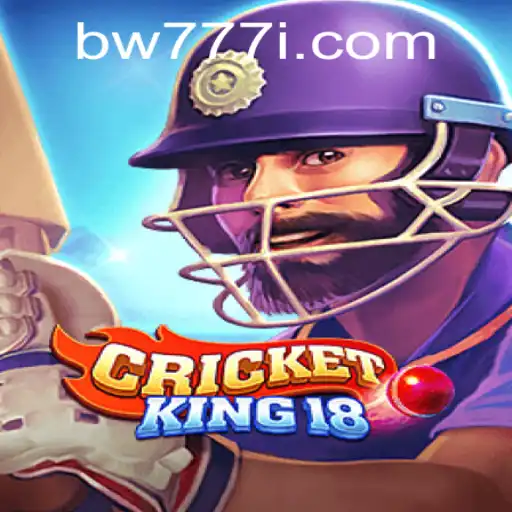 CricketKing18: The Ultimate Cricket Experience with Bw777