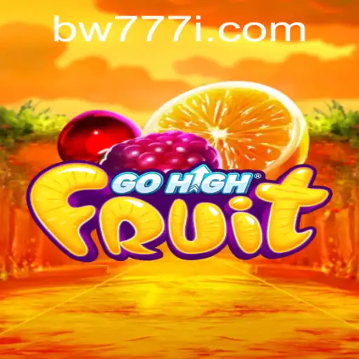 Exploring the Dynamic World of GoHighFruit: A New Gaming Sensation