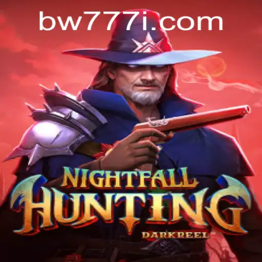 A Deep Dive into NightfallHunting: A Thrilling Adventure Game with 'bw777' Insights