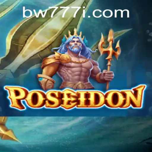Discover the Thrills of Poseidon: A Deep Dive into the BW777 Game Experience